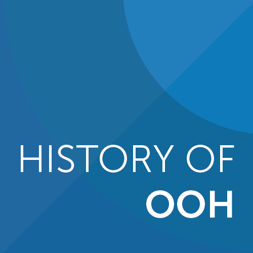 History of OOH