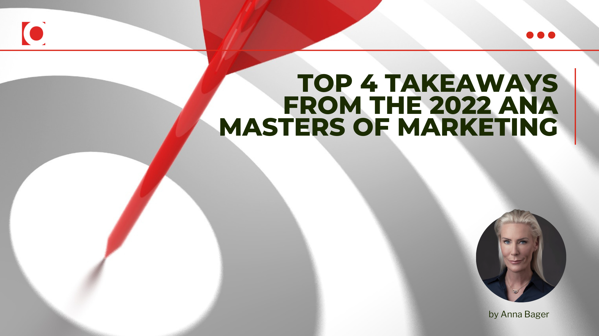 My Top 4 Takeaways from the 2022 ANA Masters of Marketing