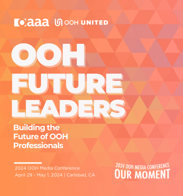 OAAA And OOH UNITED Launch Inaugural Future Leaders Program To Support Next-Gen OOH Leaders